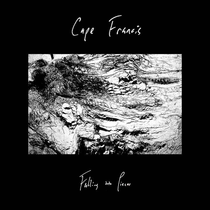 CAPE FRANCIS – FALLING INTO PIECES FEATURED ALBUM REVIEW